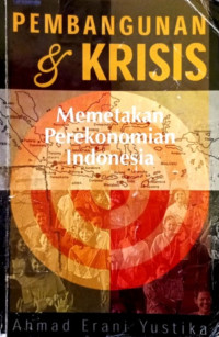 Pembangunan Dan Krisis-Memetakan Perekonomian Indonesia