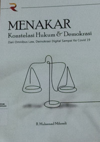 Menakar Konstelasi Hukum & Demokrasi Dari Omnibus Law, Demokrasi Digital Sampai Ke Covid 19