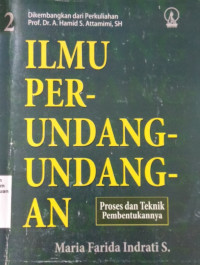 Ilmu Perundang-Undangan 2  Dan proses Teknik Pembentukannya