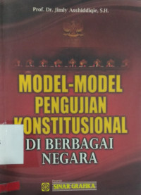 Model-Model Pengujian Konstitusional DI BERBAGAI NEGARA