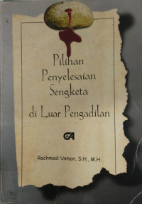 Pilihan Penyelesaian Sengketa di Luar Pengadilan