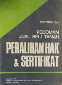 Pedoman Jual Beli Tanah Peralihan Hak & Sertifikat