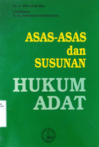 Asas-Asas dan Susunan Hukum Adat