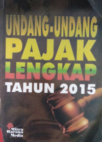 Undang-Undang Pajak Lengkap Tahun 2015
