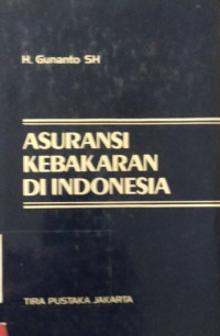 Asuransi Kebakaran Di Indonesia