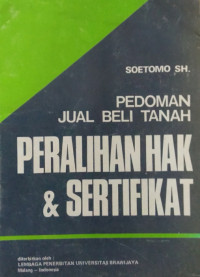 Pedoman Jual Beli Tanah Peralihan & Sertifikat