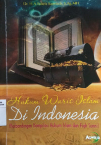 Hukum Waris islam Di Indonesia (Perbandingan Kompilasi Hukum Islam dan Fiqh Sunni)