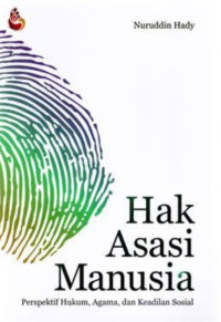 Hak Asasi Manusia  Perspektif Hukum , Agama dan Keadilan Sosial