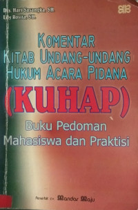 Komentar Kitab Undang-Undang Hukum Acara Pidana