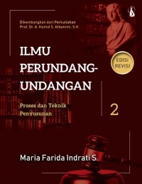 Ilmu Perundang-Undangan 2 (Proses Dan Teknik Penyusunan)