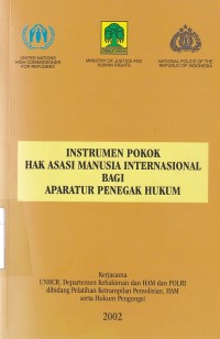 Instrumen Pokok Hak Asasi Manusia Internasional Bagi Aparatur Penegak Hukum