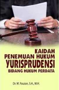 Kaidah Penemuan Hukum Yurisprudensi Bidang Hukum Perdata