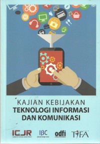 Kajian Kebijakan Teknologi Informasi dan Komunikasi