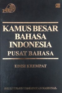 Kamus Besar Bahasa Indonesia Pusat Bahasa Edisi Keempat