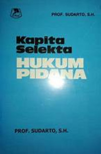 Kapita Selekta Hukum Pidana