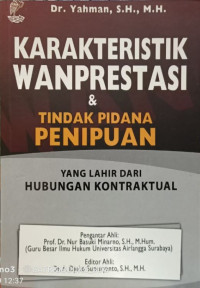 Karakteristik Wanprestasi Dan Tindak Pidana Penipuan Yang Lahir Dari Hubungan Kontraktual