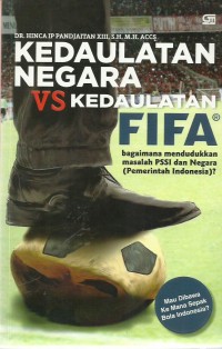 Kedaulatan Negara VS Kedaulatan FIFA