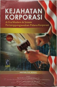 Kejahatan Korporasi di Era Modern & Sistem Pertanggungjawaban Pidana Korporasi