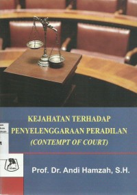 Kejahatan Terhadap Penyelenggaraan Peradilan (Contempt Of Court)