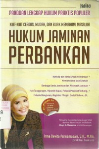 Kiat-Kiat Cerdas, Mudah, dan Bijak Memahami Masalah Hukum Jaminan Perbankan