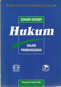 Konsep-Konsep Hukum Dalam Pembangunan