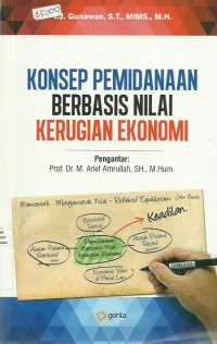 Konsep Pemidanaan Berbasis Nilai Kerugian Ekonomi