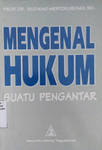 Mengenal Hukum (Suatu Pengantar)