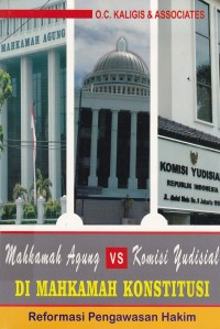 Mahkamah Agung Vs Komisi Yudisial Di Mahkamah Konstitusi