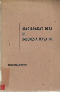 Masjarakat Desa Di Indonesia Masa Ini