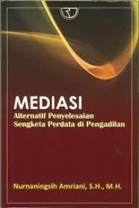 Mediasi - Alternatif Penyelesaian Sengketa Perdata Di Pengadilan