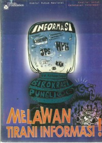 Melawan Tirani Informasi