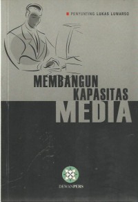 Membangun Kapasitas Media