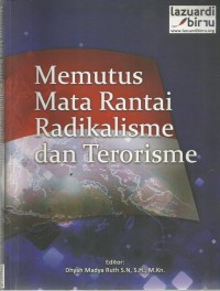 Memutus Mata Rantai Radikalisme dan Terorisme