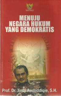 Menuju Negara Hukum Yang Demokratis