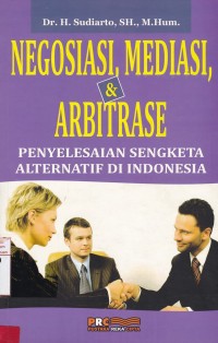 Negosiasi , Mediasi, Arbitase