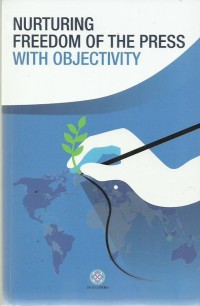 Nurturing Freedom Of The Press With Objectivity