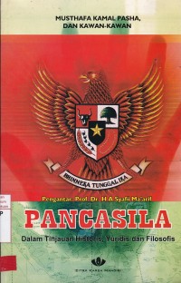 Pancasila (Dalam Tinjauan Historis, Yuridis dan Filosofis)
