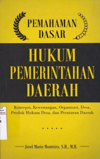 Pemahaman Dasar Hukum Pemerintahan Daerah