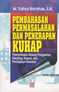 Pembahasan Permasalahan dan Penerapan KUHAP