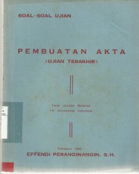 Pembuatan Akta (Ujian Terakhir)