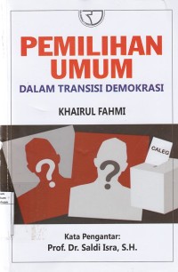 Pemilihan Umum Dalam Transisi Demokrasi