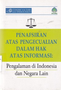 Penafsiran Atas Pengecualian Dalam Hak Atas Informasi