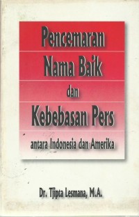 Pencemaran Nama Baik dan Kebebasan Pers antara Indonesia dan Amerika