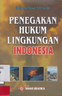 Penegakan Hukum Lingkungan Indonesia