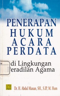 Penerapan Hukum Acara Perdata Di Lingkungan Peradilan Agama