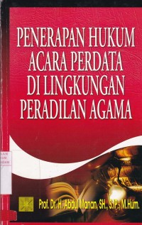 Penerapan Hukum Acara Perdata Di Lingkungan Peradilan Agama