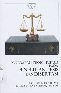 Penerapan  Teori Hukum Pada Penelitian Tesis Dan Disertasi