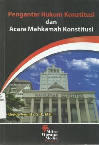 Pengantar Hukum Konstitusi dan Acara Mahkamah Konstitusi