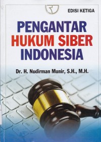 Pengantar Hukum Siber Indonesia