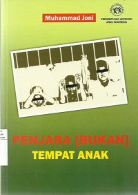 Penjara (Bukan) Tempat Anak